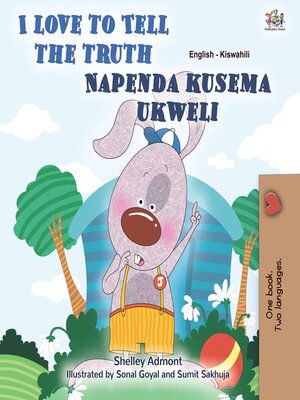 cover image of I Love to Tell the Truth / Napenda kusema ukweli
